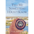 Tell Me Something I Don't Know - Paperback