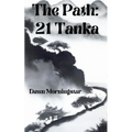The Path: 21 Tanka - Paperback