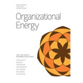 Organizational Energy: 7 Pillars of Business Excellence - Hardcover