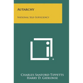 Autarchy: National Self-Sufficiency - Paperback