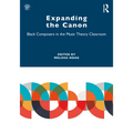 Expanding the Canon: Black Composers in the Music Theory Classroom - Paperback