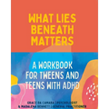 What Lies Beneath: Tweens and Teens - Paperback