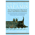 Battle of Salamis: The Naval Encounter That Saved Greece -- And Western Civilization - Paperback
