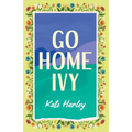 Go Home, Ivy - Paperback