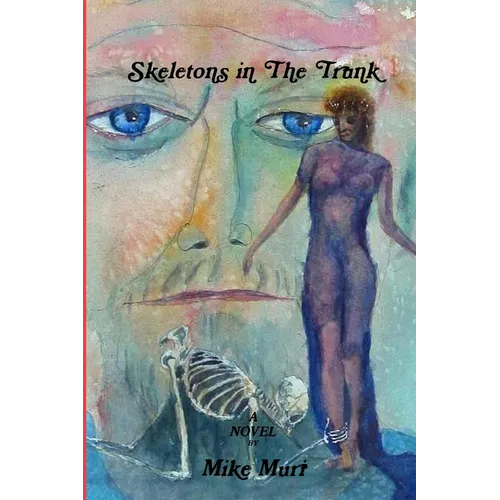 Skeletons in the Trunk - Paperback