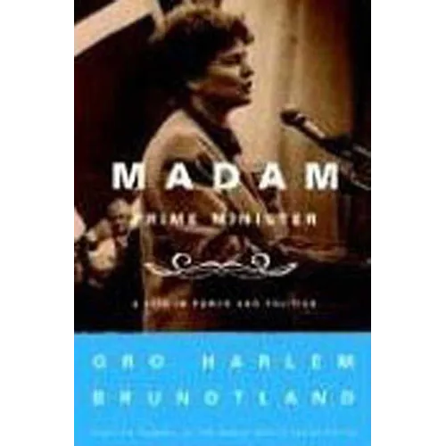 Madam Prime Minister: A Life in Power and Politics - Paperback