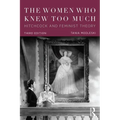 The Women Who Knew Too Much: Hitchcock and Feminist Theory - Paperback