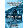 A Pipe Hitters Guide to Access Denial: You Shall Not Pass - Paperback