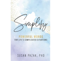Simplify: Powerful Words for Life's Complicated Situations - Paperback
