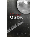 A Trip to Mars, As Described by an Eye Witness - Paperback