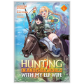 Hunting in Another World with My Elf Wife (Manga) Vol. 6 - Paperback