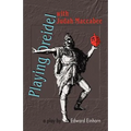 Playing Dreidel with Judah Maccabee - Paperback
