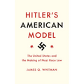 Hitler's American Model: The United States and the Making of Nazi Race Law - Paperback
