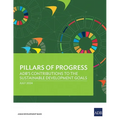 Pillars of Progress: Adb's Contributions to the Sustainable Development Goals - Paperback