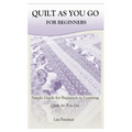 Quilt as You Go for Beginners: Simple Guide for Beginners to Learning Quilt As You Go - Paperback