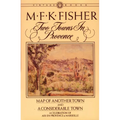 Two Towns in Provence: Map of Another Town and A Considerable Town, A Celebration of Aix-en-Provence & Marseille - Paperback