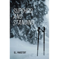 Slipshod and Standing - Paperback
