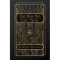 The Way We Live Now - Paperback