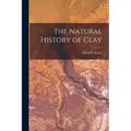 The Natural History of Clay - Paperback