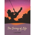The Swing of Life - Hardcover