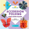Accordion Folding: Simple Paper Folding: Simple Paper Folding - Library Binding