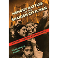Memory Battles of the Spanish Civil War: History, Fiction, Photography - Paperback