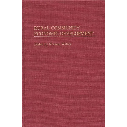 Rural Community Economic Development - Hardcover