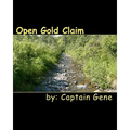 Open Gold Claim: Finding & Filing Guide - Paperback