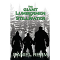 The Giant Lumbermen of Stillwater - Paperback