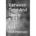 Between Time And Space: E.S.T.: E.S.T. - Paperback