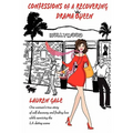 Confessions of a Recovering Drama Queen - Paperback