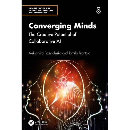Converging Minds: The Creative Potential of Collaborative AI - Hardcover