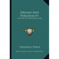 Dreams And Personality: A Study Of Our Dual Lives - Paperback
