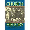 Church History: A History of the Catholic Church to 1940 - Paperback