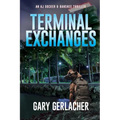 Terminal Exchanges: An AJ Docker and Banshee Thriller - Paperback