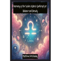 Harmony of the Scales: A Libra's Spellcraft for Balance and Beauty - Paperback