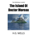 The Island Of Doctor Moreau - The Original Classic - Paperback