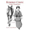 Kimiko Chou, Girl Samurai - Paperback