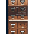 Books in the war; the Romance of Library war Service - Hardcover