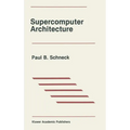 Supercomputer Architecture - Hardcover