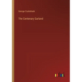 The Centenary Garland - Paperback