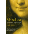 Mona Lisa: The History of the World's Most Famous Painting - Paperback