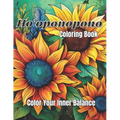 Ho'oponopono Coloring Book: Color Your Inner Balance: The Art of Forgiveness - Paperback