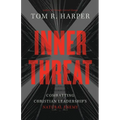 Inner Threat: Combatting Christian Leadership's Natural Enemy - Paperback