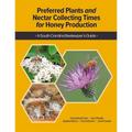 Preferred Plants and Nectar Collecting Times for Honey Production - Paperback