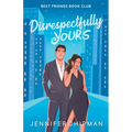 Disrespectfully Yours - Paperback