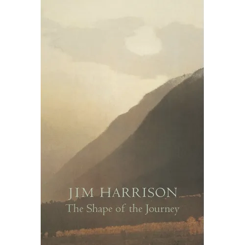 The Shape of the Journey: New & Collected Poems - Paperback
