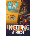 Inciting a Riot: A Riot MC Novel - Paperback