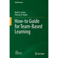 How-To Guide for Team-Based Learning - Paperback