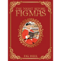 The Night Before Figmas - Hardcover